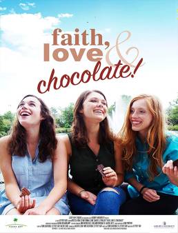 فيلم فيلم Faith Love &amp; Chocolate 2018 مترجم 2018