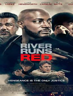 فيلم فيلم River Runs Red مترجم 2018