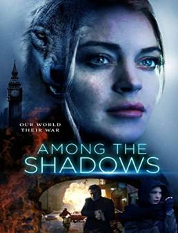 فيلم فيلم Among the Shadows 2019 مترجم 2019