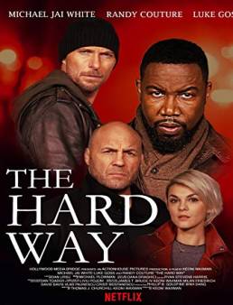 فيلم فيلم The Hard Way 2019 مترجم 2019