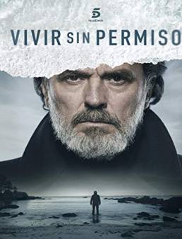 مسلسل مسلسل Vivir sin permiso الموسم 1 الحلقة 6 2019