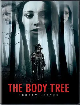 فيلم فيلم The Body Tree مترجم 2017