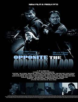 فيلم فيلم Opposite The Opposite Blood 2018 مترجم 2018