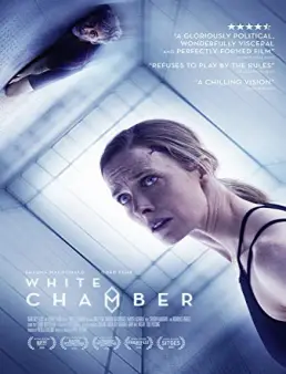 فيلم فيلم White Chamber 2018 مترجم 2018