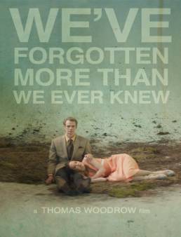 فيلم فيلم We've Forgotten More Than We Ever Knew مترجم 2016