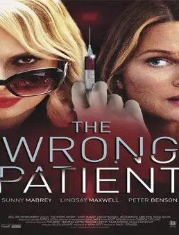 فيلم فيلم The Wrong Patient 2018 مترجم 2018