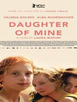 فيلم فيلم Daughter of Mine 2018 مترجم 2018