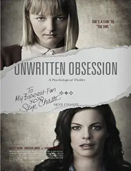 فيلم فيلم Unwitten Obsession 2017 مترجم 2017