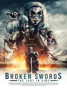 فيلم فيلم Broken Swords: The Last in Line 2018 مترجم 2018