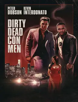 فيلم فيلم Dirty Dead Con Men مترجم 2018