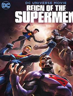فيلم فيلم Reign of the Supermen 2019 مترجم 2019
