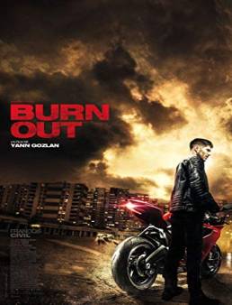 فيلم فيلم Burn Out 2017 مترجم 2017