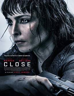 فيلم فيلم Close 2019 مترجم 2019