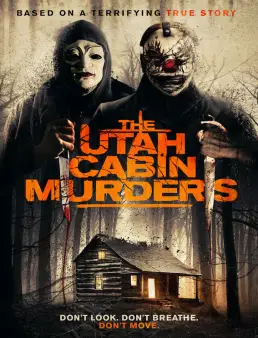 فيلم فيلم The Utah Cabin Murders 2019 مترجم 2019
