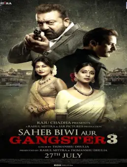 فيلم فيلم Saheb Biwi Aur Gangster 3 2018 مترجم 2018