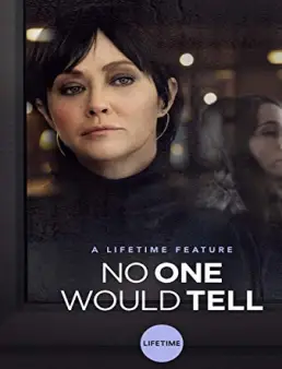 فيلم فيلم No One Would Tell 2018 مترجم 2018