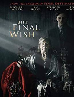 فيلم فيلم The Final Wish 2018 مترجم 2018