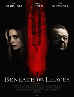فيلم فيلم Beneath the Leaves 2019 مترجم 2019