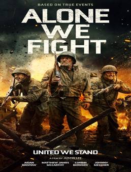فيلم فيلم Alone We Fight مترجم 2018