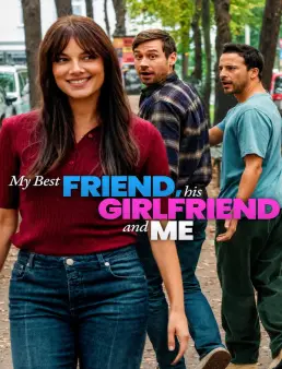 فيلم فيلم My Best Friend, His Girlfriend and Me 2026 مترجم 2026