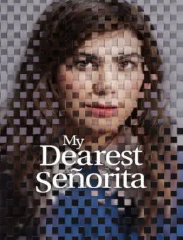 فيلم فيلم My Dearest Señorita 2026 مترجم 2026