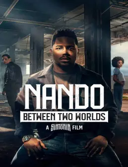 فيلم فيلم Nando Between Two Worlds - A Sintonia Film 2026 مترجم 2026