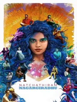 فيلم فيلم Natchathiram Nagargiradhu 2022 مترجم 2022