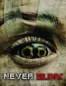فيلم فيلم Never Blink 2025 مترجم 2025