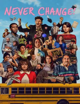 فيلم فيلم Never Change! (2026) مترجم | أبداً لا تتغير 2026