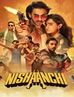 فيلم فيلم Nishaanchi 2025 مترجم 2025