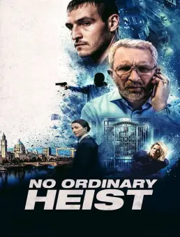 فيلم فيلم No Ordinary Heist 2026 مترجم 2026