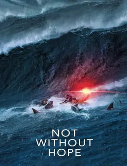 فيلم فيلم Not Without Hope 2025 مترجم 2025