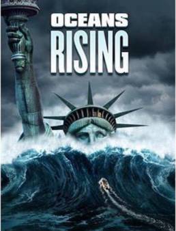 فيلم فيلم Oceans Rising مترجم 2017