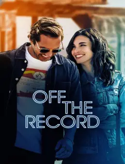 فيلم فيلم Off the Record 2025 مترجم 2025