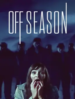 فيلم فيلم Offseason 2022 مترجم اون لاين 2022