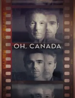 فيلم فيلم Oh, Canada 2024 مترجم 2024