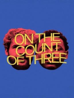 فيلم فيلم On the Count of Three 2022 مترجم 2022