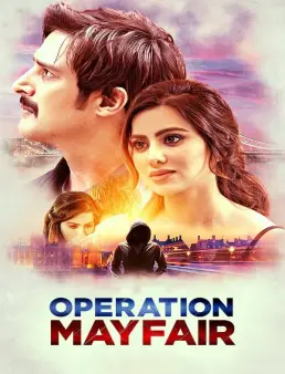 فيلم فيلم Operation Mayfair 2023 مترجم 2023