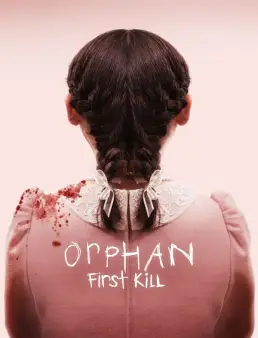 فيلم فيلم Orphan: First Kill 2022 مترجم 2022