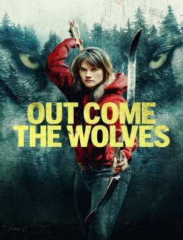 فيلم فيلم Out Come the Wolves 2024 مترجم 2024