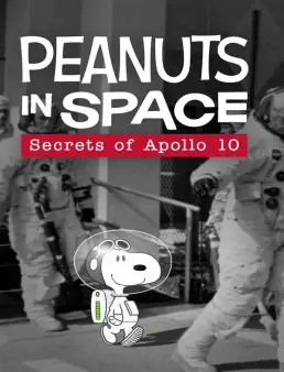 فيلم فيلم Peanuts in Space: Secrets of Apollo 10 2019 مترجم 2019