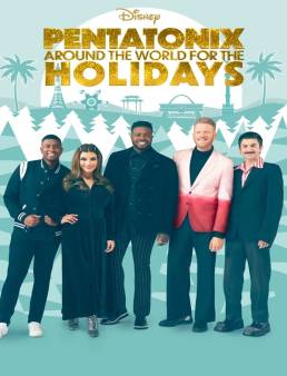 فيلم فيلم Pentatonix: Around the World for the Holidays 2022 مترجم 2022
