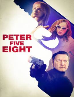 فيلم فيلم Peter Five Eight 2024 مترجم 2024