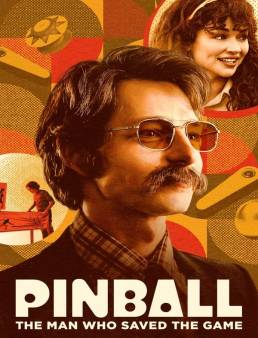 فيلم فيلم Pinball: The Man Who Saved the Game 2023 مترجم 2023