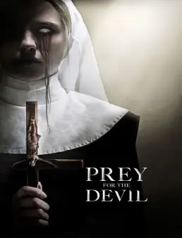 فيلم فيلم Prey for the Devil 2022 مترجم 2022