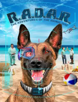 فيلم فيلم R.A.D.A.R.: The Adventures of the Bionic Dog 2023 مترجم 2023