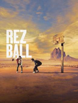 فيلم فيلم Rez Ball 2024 مترجم 2024