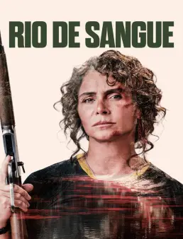 فيلم فيلم Rio de Sangue 2026 مترجم | نهر الدماء 2026