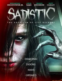 فيلم فيلم Sadistic: The Exorcism Of Lily Deckert 2022 مترجم 2022