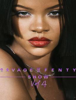 فيلم فيلم Savage X Fenty Show Vol. 4 2022 مترجم 2022